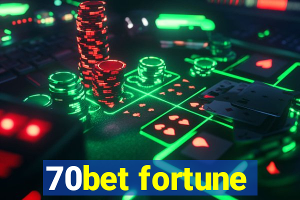 70bet fortune